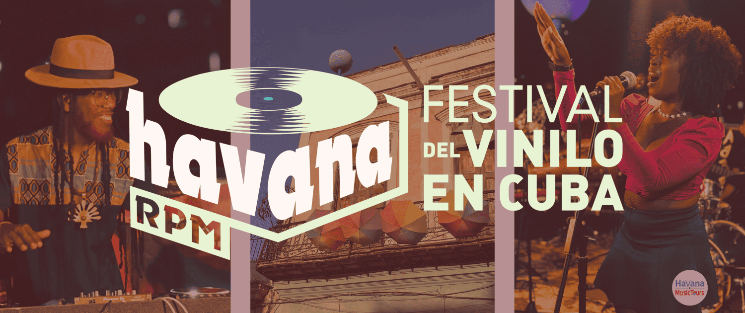 Havana RPM Vinyl Music Festival - Havana Music Tours Promo